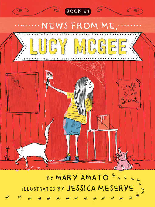 Title details for News from Me, Lucy McGee by Mary Amato - Wait list